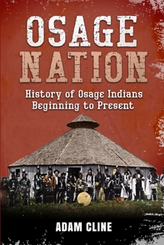 Paperback Osage Nation: History of Osage Indians beginning to Present Book