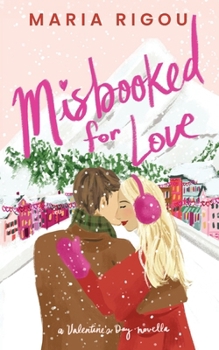 Paperback Misbooked for Love: A Valentine's Day Novella Book
