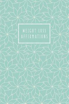 Paperback Weight Loss Affirmations: Guided Journal for Women Book