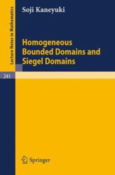 Paperback Homogeneous Bounded Domains and Siegel Domains Book