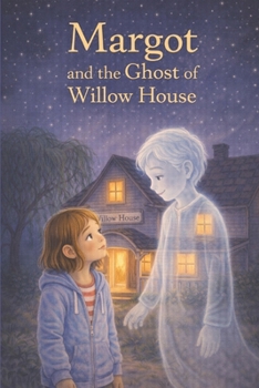 Paperback Margot and the Ghost of Willow House Book