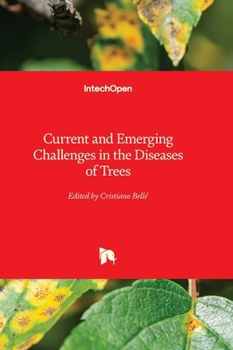 Hardcover Current and Emerging Challenges in the Diseases of Trees Book