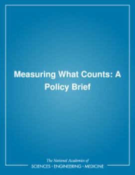 Measuring What Counts: A Policy Brief