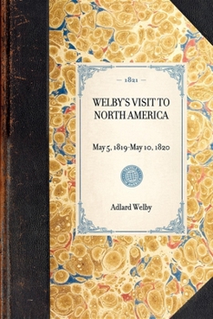 Paperback Welby's Visit to North America: London, 1821 Book