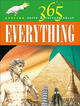 Hardcover 365 Awesome Facts & Records about Everything Book