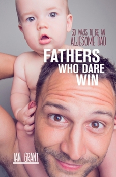 Paperback Fathers Who Dare Win Book