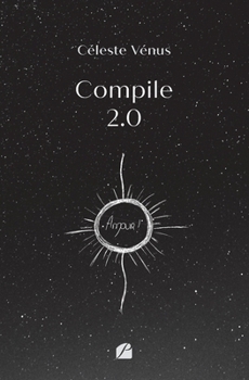 Paperback Compile 2.0: Amour ! [French] Book