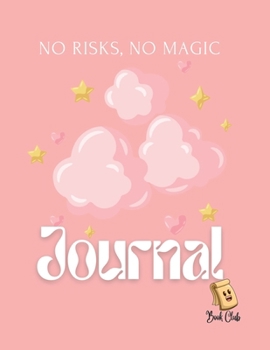 No Risks, No Magic Journal: No Risks, No Magic with Pink Cute Cloud Background Journal 100 Pages - Large (8.5 x 11 inches)