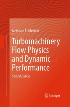 Paperback Turbomachinery Flow Physics and Dynamic Performance Book
