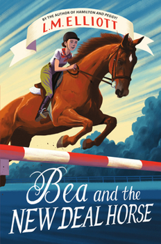 Hardcover Bea and the New Deal Horse Book