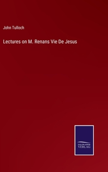 Hardcover Lectures on M. Renans Vie De Jesus Book