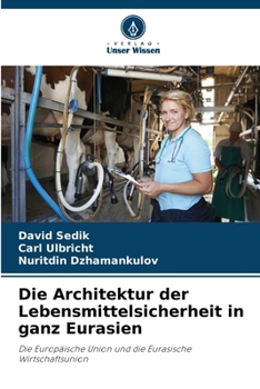 Paperback Die Architektur der Lebensmittelsicherheit in ganz Eurasien [German] Book