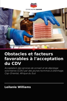 Paperback Obstacles et facteurs favorables à l'acceptation du CDV [French] Book