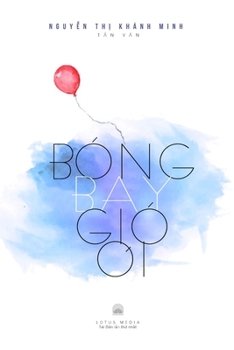 Paperback Bóng Bay Gió Ơi [Vietnamese] Book