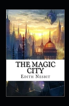 The Magic City illustrated