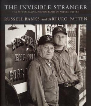 Hardcover The Invisible Stranger: The Patten, Maine, Photographs of Arturo Patten Book