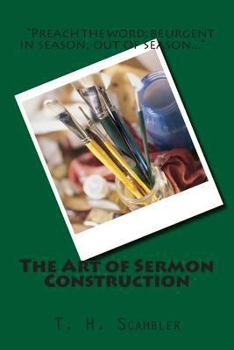 Paperback The Art of Sermon Construction Book