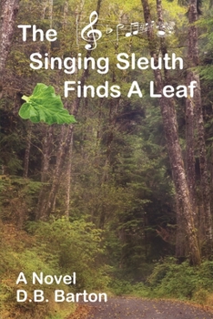 Paperback The Singing Sleuth Finds a Leaf Book