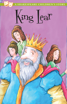 Paperback King Lear: A Shakespeare Children's Story (Sweet Cherry Easy Classics) Book