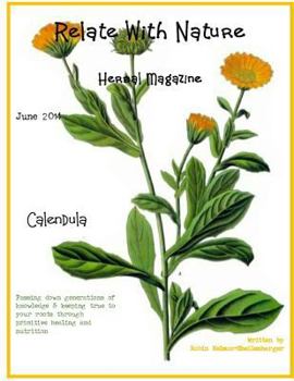 Paperback Relate With Nature Herbal Magazine: Calendula Book