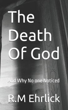 Paperback The Death Of God: And Why No one Noticed Book