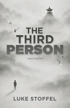 Paperback The Third Person: Rewriting Him Book