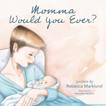 Paperback Momma Would You Ever? Book