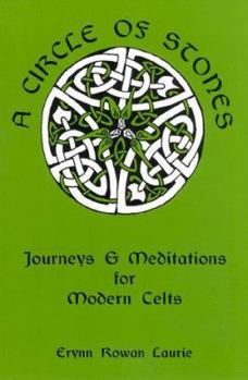 Paperback A Circle of Stones: Journeys and Meditations for Modern Celts Book