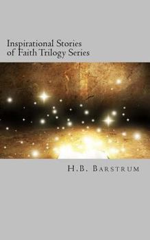 Paperback Inspirational Stories of Faith Trilogy Series: A Christian Short Story Series Book