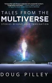 Hardcover Tales From The Multiverse: Stories Beyond Your Imagination Book