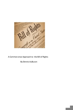 Paperback A Common Sense Approach to the Bill of Rights Book