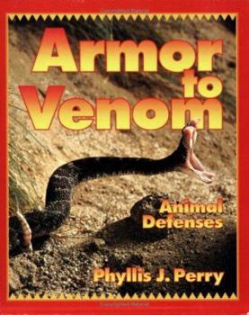 Paperback Armor to Venom: Animal Defenses (First Books - Animals) Book