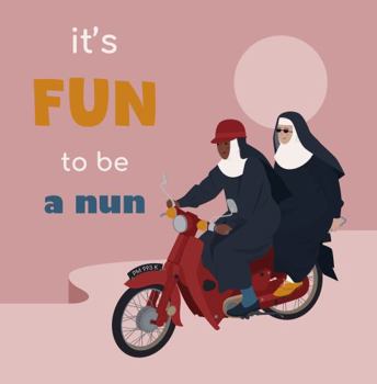 Paperback It's Fun to be a Nun Book
