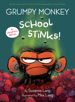 Hardcover Grumpy Monkey School Stinks!: A Graphic Novel Book