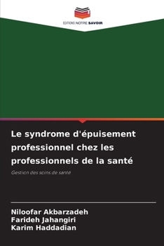 Paperback Le syndrome d'épuisement professionnel chez les professionnels de la santé [French] Book