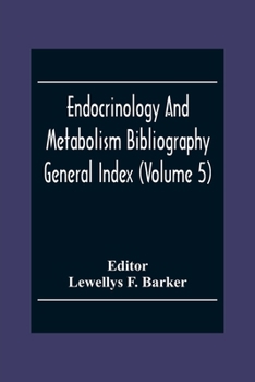 Endocrinology And Metabolism Bioliography General Index