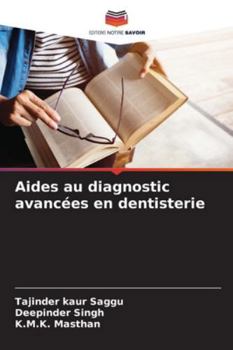 Aides au diagnostic avancées en dentisterie (French Edition)