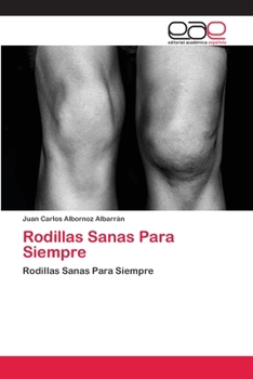 Paperback Rodillas Sanas Para Siempre [Spanish] Book