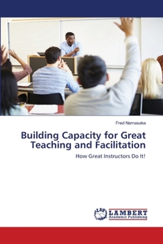 Paperback Building Capacity for Great Teaching and Facilitation Book