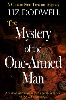 Paperback The Mystery of the One-Armed Man: A Captain Finn Treasure Mystery Book