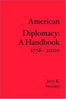 Paperback American Diplomacy: A Handbook 1776 - 2000 Book