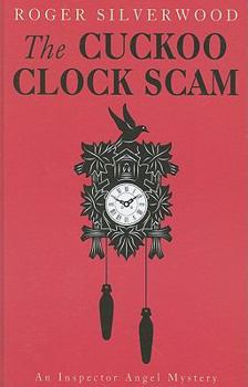 The Cuckoo Clock Scam - Book #14 of the Yorkshire Murder Mysteries