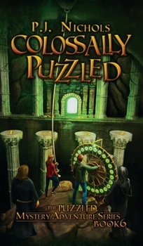 Hardcover Colossally Puzzled (The Puzzled Mystery Adventure Series: Book 6) Book