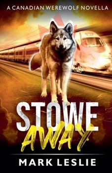 Paperback Stowe Away: A Canadian Werewolf Novella Book