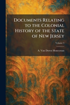 Paperback Documents Relating to the Colonial History of the State of New Jersey Book