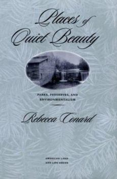 Paperback Places of Quiet Beauty: Parks, Preserves, and Environmentalism Book