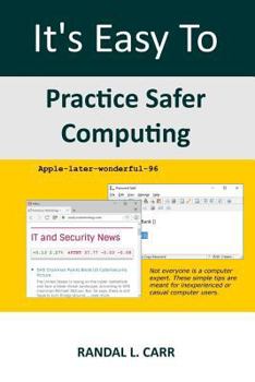 Paperback It's Easy To Practice Safer Computing Book