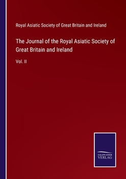 Paperback The Journal of the Royal Asiatic Society of Great Britain and Ireland: Vol. II Book