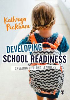 Paperback Developing School Readiness: Creating Lifelong Learners Book