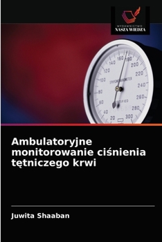 Paperback Ambulatoryjne monitorowanie ci&#347;nienia t&#281;tniczego krwi [Polish] Book